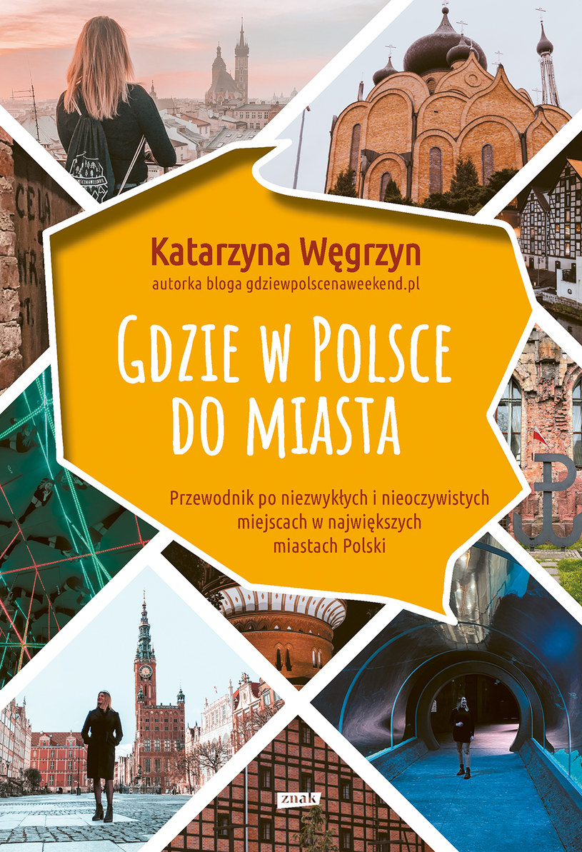 Okładka książki Katarzyny Węgrzyn "Gdzie w Polsce do miasta" /materiały prasowe