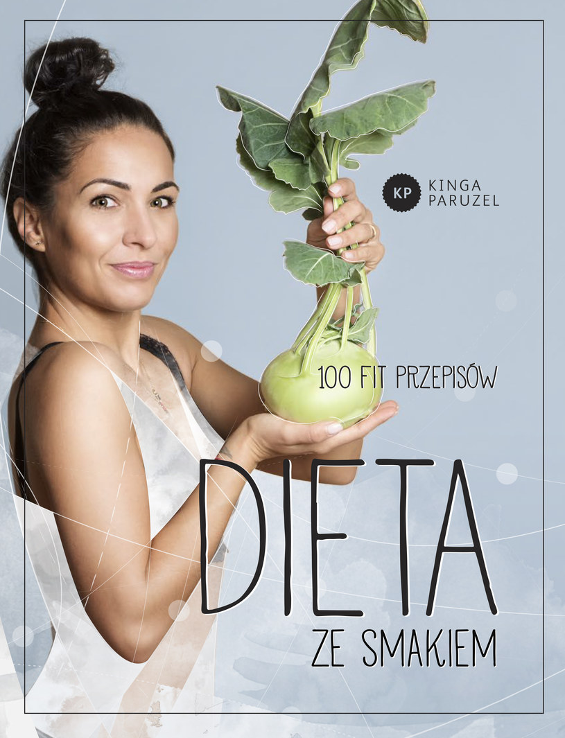Okładka książki Kingi Paruzel „Dieta ze smakiem” /materiały prasowe