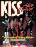 Okładka książki "Kiss Alive Forever: The Complete Touring History" /