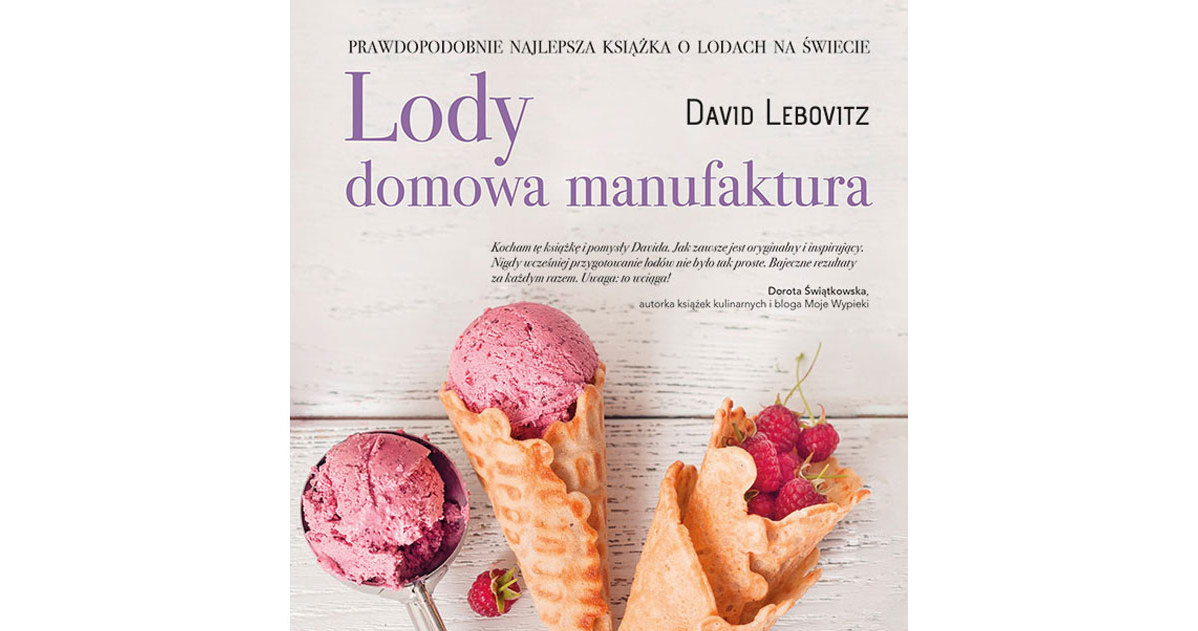 Okładka książki "Lody. Domowa manufaktura" Davida Lebovitza /materiały prasowe