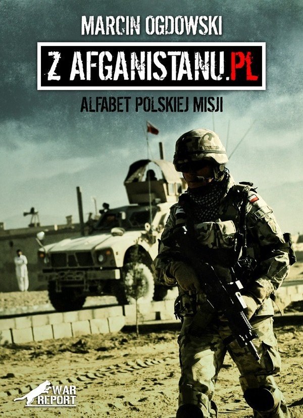 Okładka książki Marcina Ogdowskiego "Z Afganistanu.pl"/fot. z archiwum blogu zAfganistanu.pl /INTERIA.PL