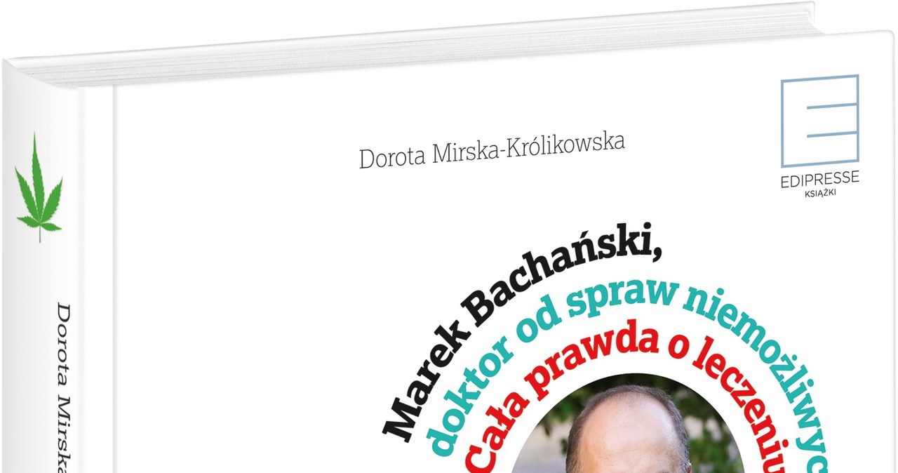 Okładka książki "Marek Bachański, doktor do spraw niemożliwych" /materiały prasowe