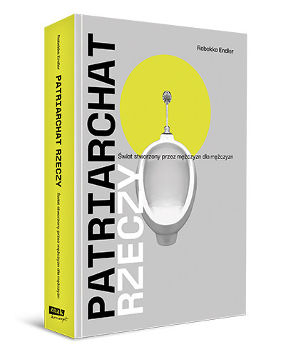 Okładka książki "Patriarchat rzeczy" Rebbeki Endler, Wydawnictwo Znak Koncept /materiały prasowe