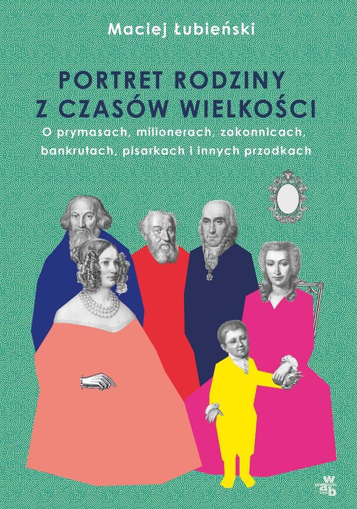 Okładka książki "Portret rodziny z czasów wielkości" /materiały prasowe