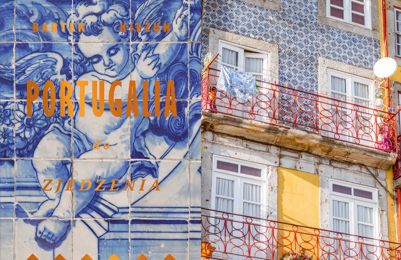 Okładka książki "Portugalia do zjedzenia" i fragment jednej z kamienic w Porto /123RF/PICSEL