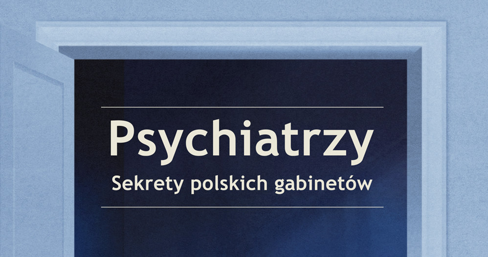 Okładka książki "Psychiatrzy. Sekrety polskich gabinetów" /materiały prasowe