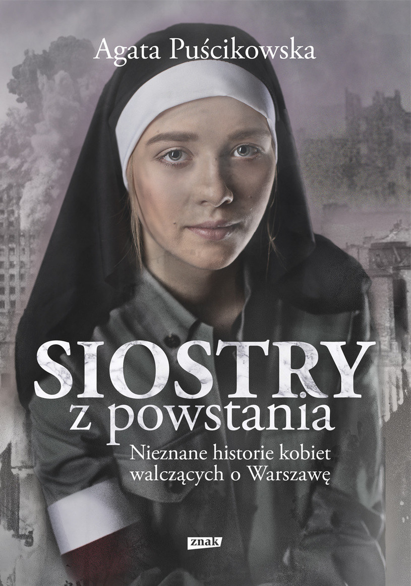 Okładka książki "Siostry z powstania" Agaty Puścikowskiej /materiały prasowe