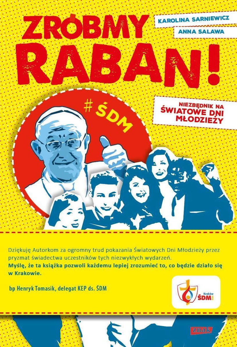 Okładka książki "Zróbmy raban! Niezbędnik na Światowe Dni Młodzieży" Karoliny Sarniewicz i Anny Salawy /materiały prasowe