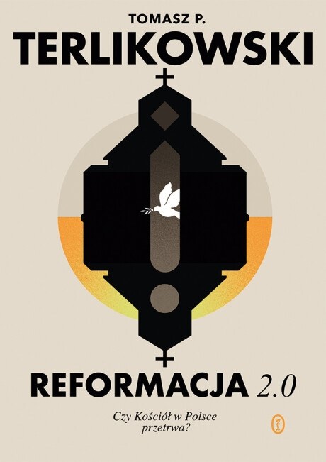 Okładka najnowszej książki Tomasz Terlikowskiego "Reformacja 2.0. Czy Kościół w Polsce przetrwa?" /Materiały prasowe