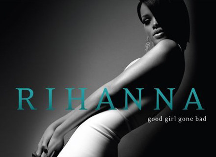 Okładka płyty "Good Girl Gone Bad" Rihanny /