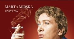 Okładka płyty kompaktowej: "Marta Mirska - Rarytasy" /materiały promocyjne