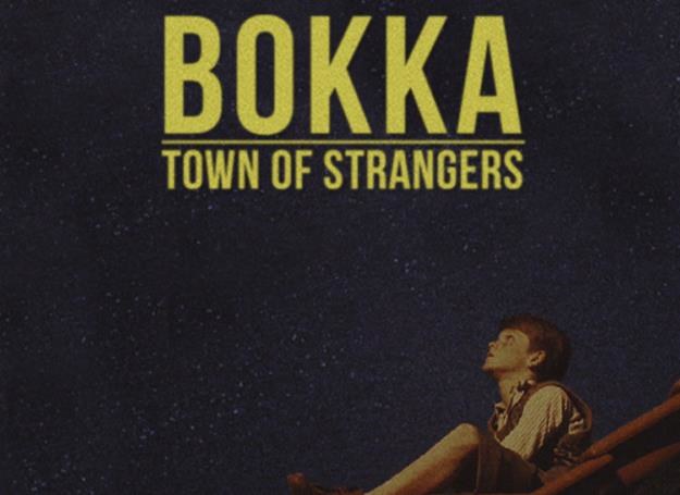 Okładka singla "Town of Strangers" Bokka /