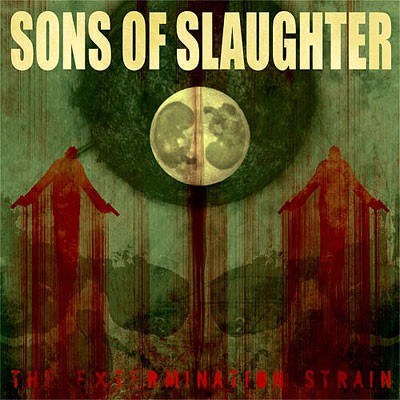 Okładka "The Extermination Strain" Sons Of Slaughter /