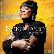 Koko Taylor: -Old School