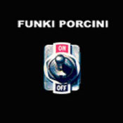 Funki Porcini: -ON