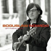 Bogusław Nowicki: -Optymizmu gram