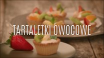 Owocowe tartaletki - prosty przepis na domowe słodycze