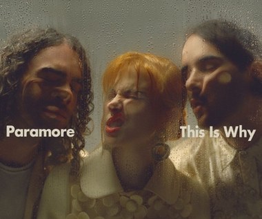 Paramore "This Is Why": Świadectwo dojrzałości [RECENZJA]