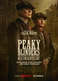 Peaky Blinders: Nieśmiertelny