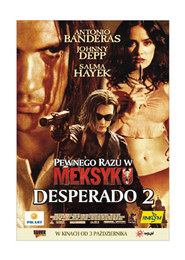 Pewnego razu w Meksyku: Desperado 2