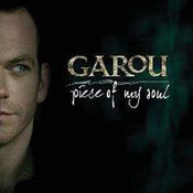Garou: -Piece of My Soul