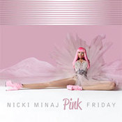 Nicki Minaj: -Pink Friday