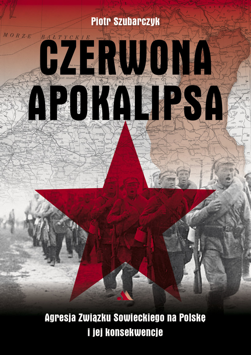Piotr Szubarczyk "Czerwona apokalipsa" Wydawnictwo AA, Kraków 2014 /materiały prasowe