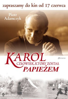 Plakat filmu "Karol - człowiek, który został Papieżem" /