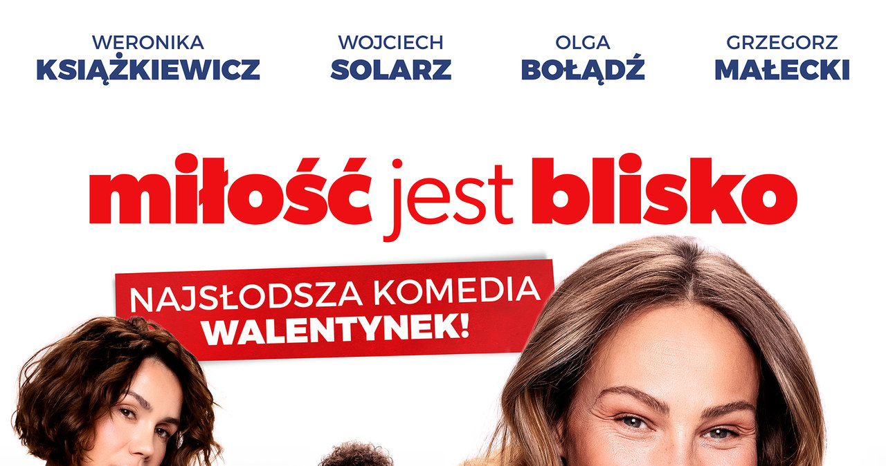 Plakat filmu "Miłość jest blisko" /materiały prasowe