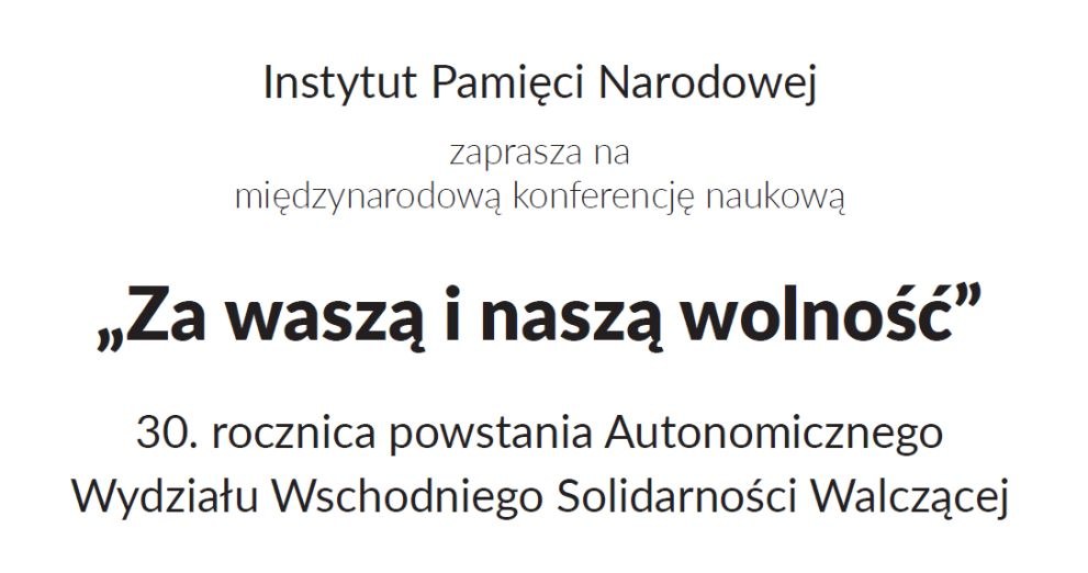 Plakat konferencji "Za waszą i naszą wolność" /materiały prasowe