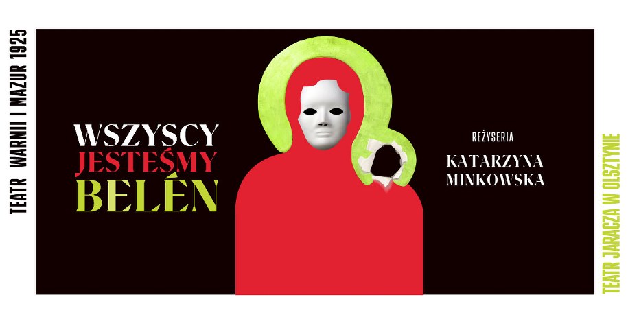 Plakat promujący spektakl "Wszyscy jesteśmy Belén" /Teatr im. Stefana Jaracza w Olsztynie