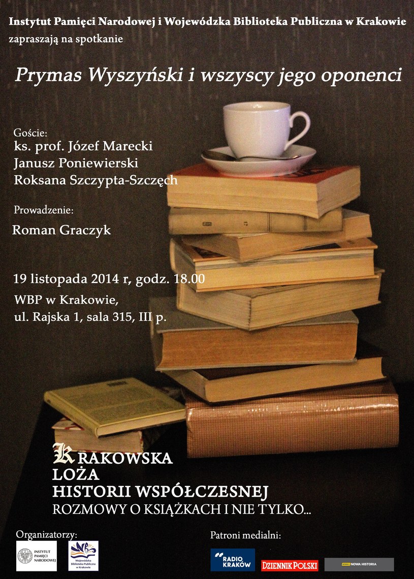 Plakat zapowiadający kolejne spotkanie "Krakowskiej Loży Historii Współczesnej" /