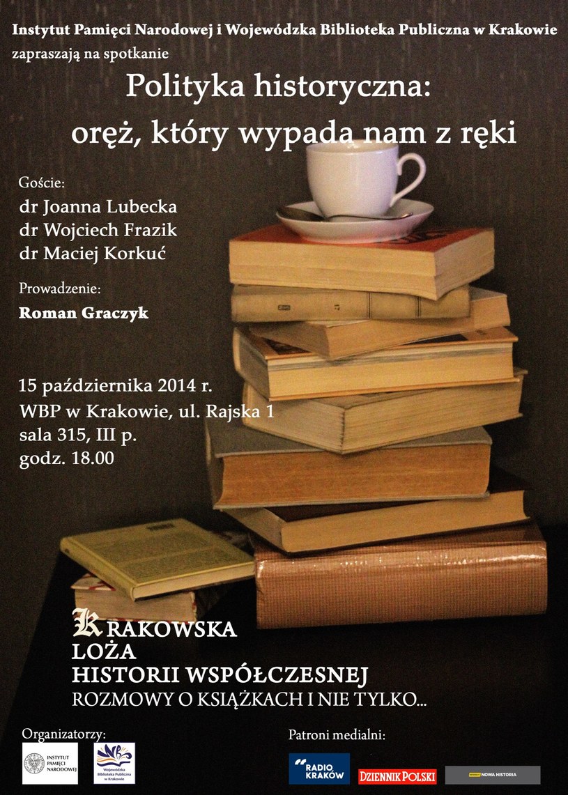 Plakat zapowiadający spotkanie "Krakowskiej Loży Historii Współczesnej" /