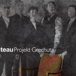 Plateau i "Projekt Grechuta"