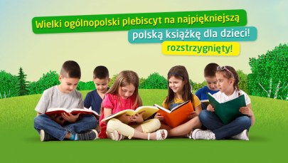 Plebiscyt rozstrzygnięty! Oto najpiękniejsza polska książka dla dzieci