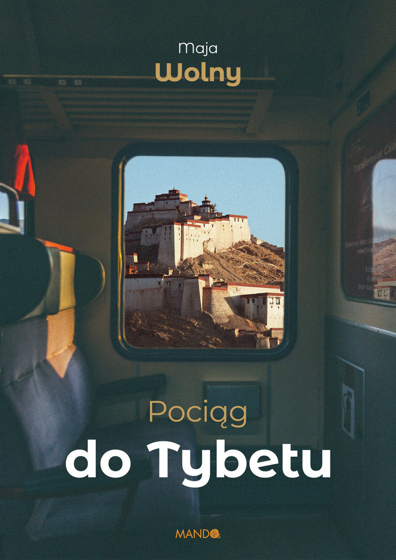 "Pociąg do Tybetu" to połączenie reportażu i podróżniczego eseju /materiały prasowe