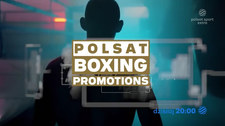 Polsat Boxing Promotions 2. Zwiastun gali (POLSAT SPORT). Wideo