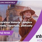 Polska niezwykła. O tym nie przeczytasz w przewodniku