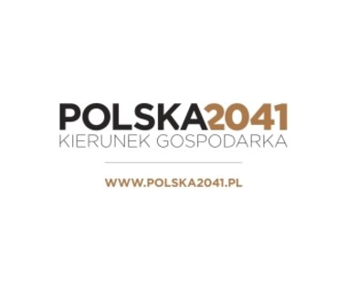 Polska2041: Kolejne 25 lat rozwoju gospodarczego Polski to szereg wyzwań (rekomendacje) 