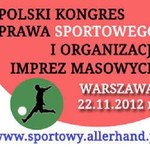 Polski Kongres Prawa Sportowego i Organizacji Imprez Masowych 2012