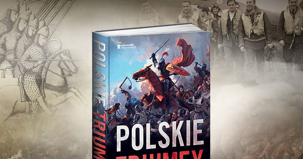 "Polskie triumfy" to historia największych polskich zwycięstw od początku istnienia państwowości /materiały prasowe