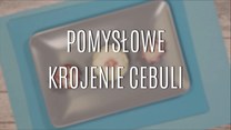 Pomysłowe krojenie cebuli