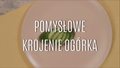 Pomysłowe krojenie ogórka