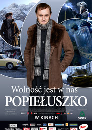 Popiełuszko. Wolność jest w nas