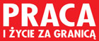 Praca i Życie za Granicą