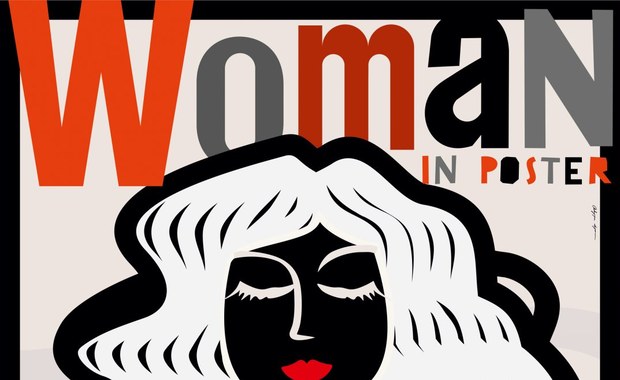 Prace prawie 100 artystów ze świata na wystawie „Kobieta w plakacie"
