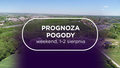 Prognoza pogody na weekend, 1-2 sierpnia