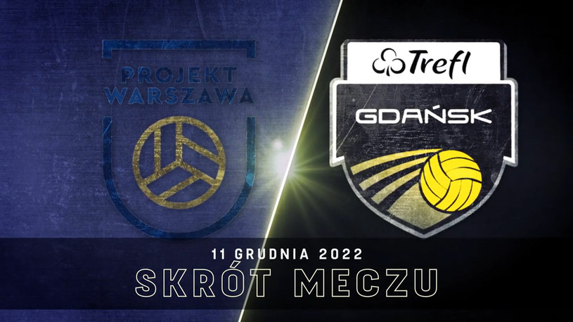 Projekt Warszawa - Trefl Gdańsk 3:0. Skrót meczu. WIDEO (Polsat Sport)