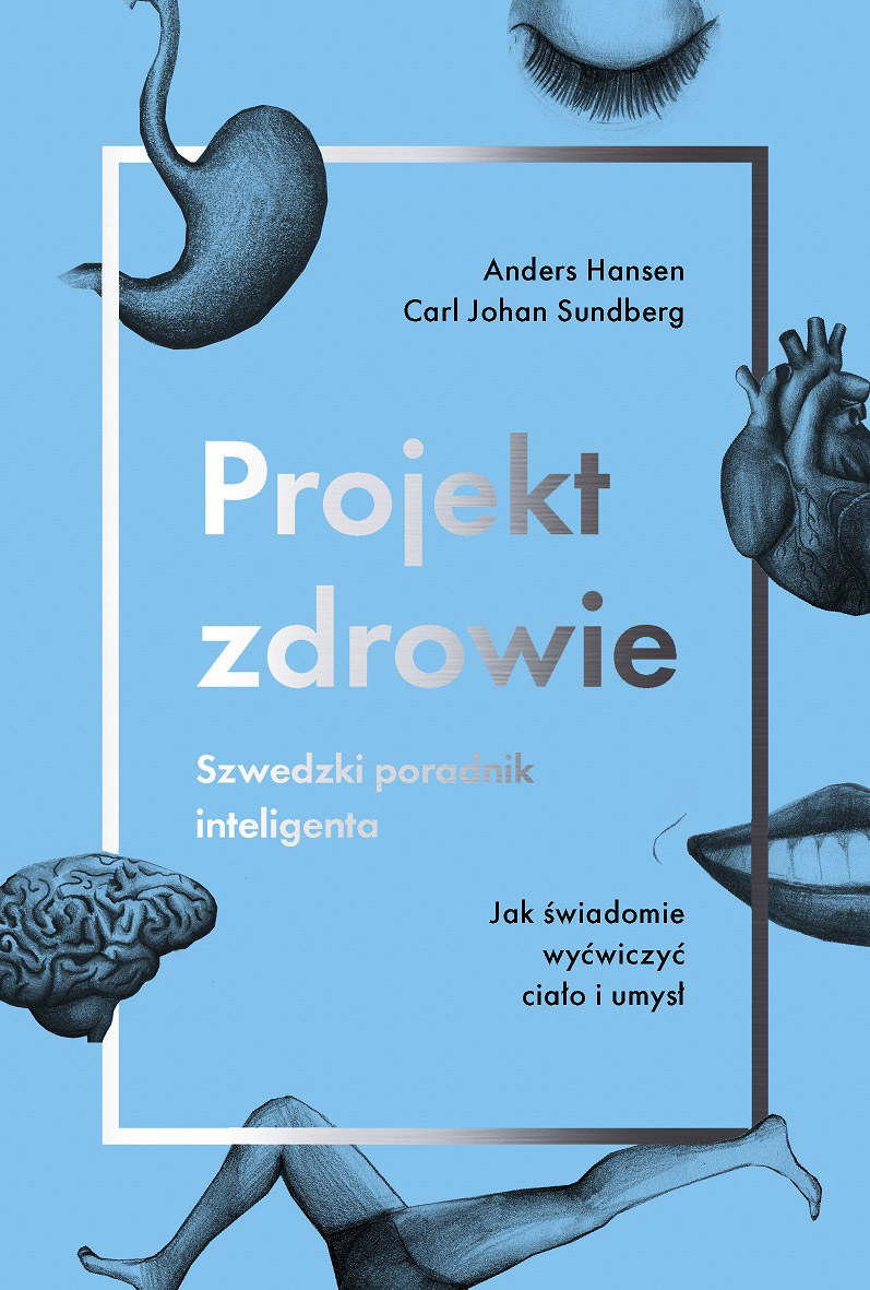 Projekt zdrowie. Szwedzki poradnik inteligenta /Styl.pl/materiały prasowe