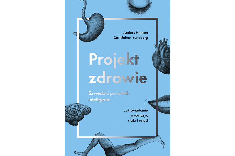 Projekt zdrowie. Szwedzki poradnik inteligenta /materiały prasowe